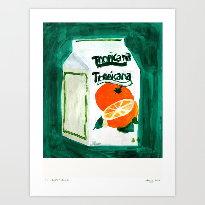 My Orange Juice Art Print