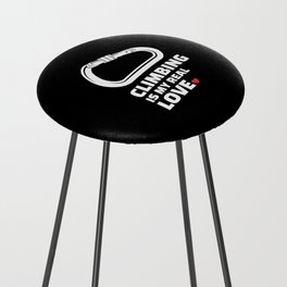 I love climbing Stylish climbing silhouette design for all mountain and climbing lovers. Counter Stool