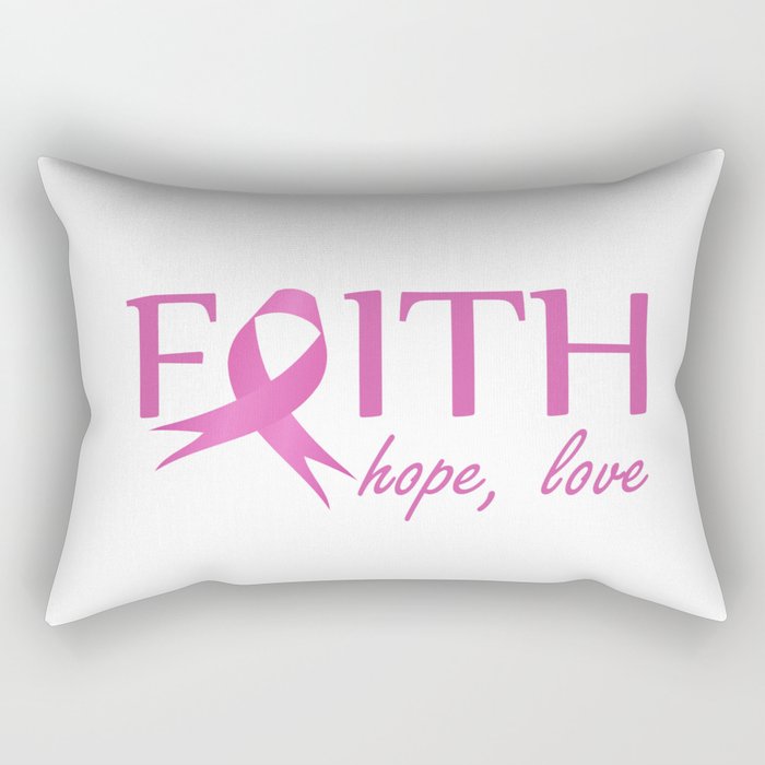 Faith,hope, love- Pink ribbon to symbolize breast cancer awareness. Empowering women Rectangular Pillow