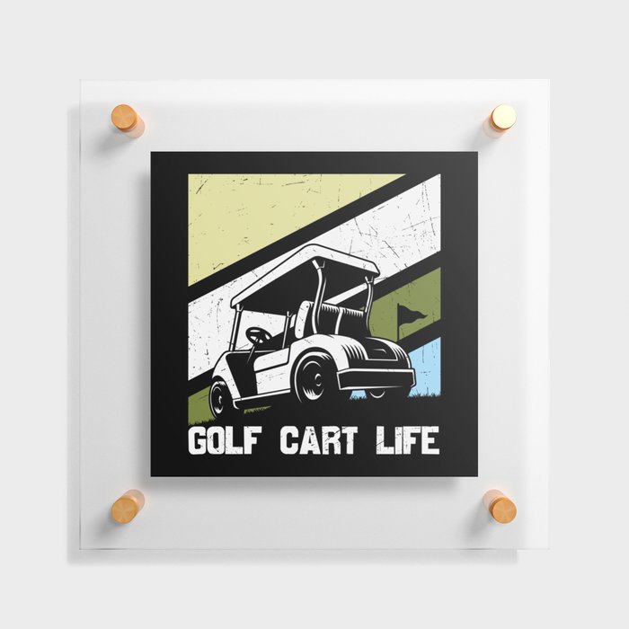 Golf Cart Life Vintage Floating Acrylic Print