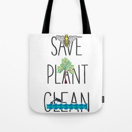 Save Bees, Plant Trees, Clean The Seas Nature Environment Gift Tote Bag