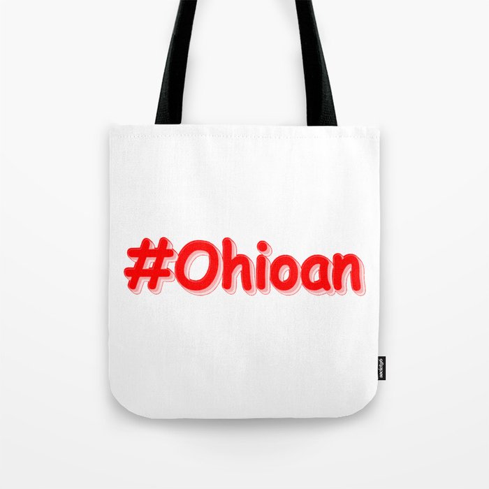 "#Ohioan " Cute Design. Buy Now Tote Bag