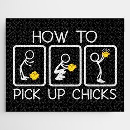 How to Pick up Chicks Funny Sarcastic Sarcasm Joke Jigsaw Puzzle