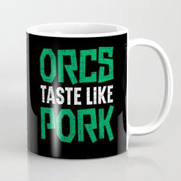 Traniere like orcs look like elves Coffee Mug