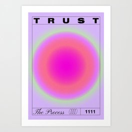Trust The Process Art Print Art Print