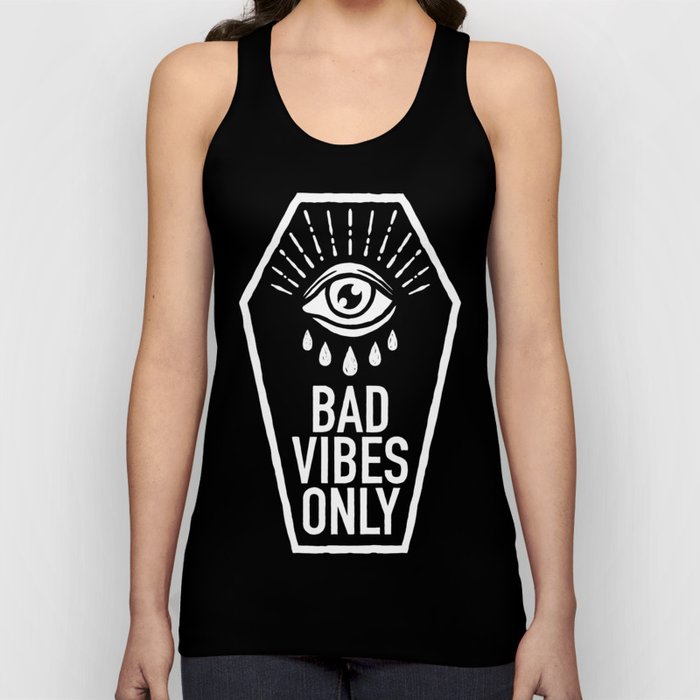 Bad Vibes Only Tank Top