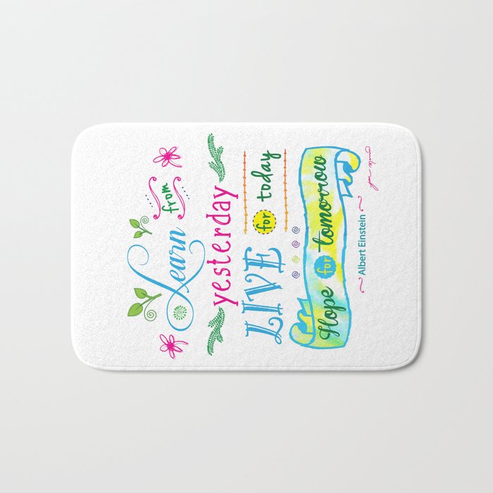 Learn from Yesterday II, Live for Today by Jan Marvin Bath Mat