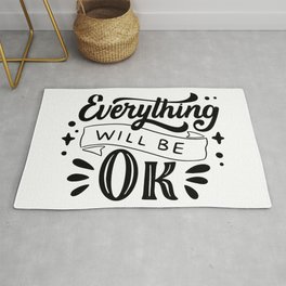 Everything Will Be OK (Typography Design) Area & Throw Rug