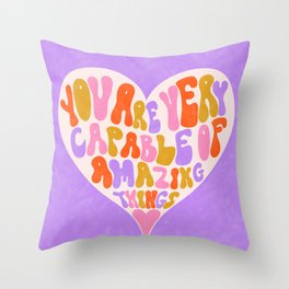 You're Very Capable Positive Print - Lilac Throw Pillow