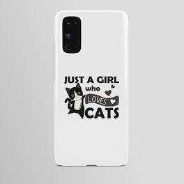 Just a girl who loves Cats Sweet Cat Android Case
