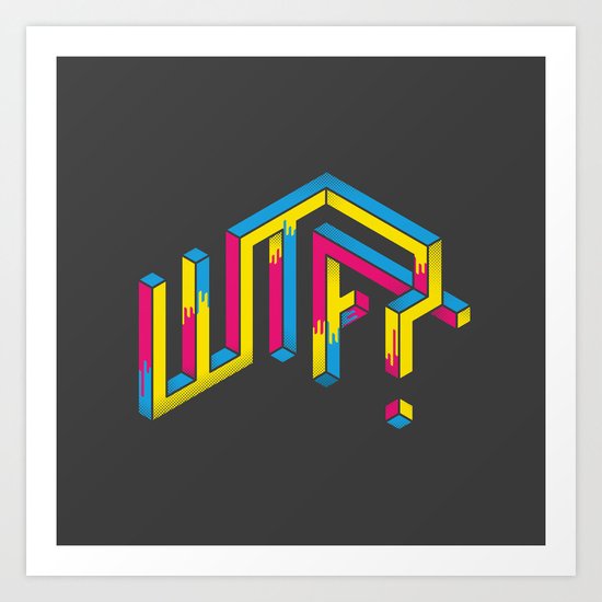 F*** The What? Art Print