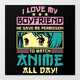 Anime boyfriend girlfriend watch anime all day Canvas Print