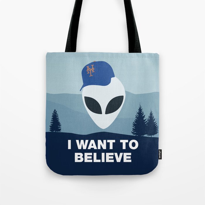 I WANT TO BELIEVE - METS Tote Bag