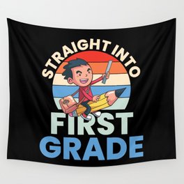 Straight Into First Grade Wall Tapestry