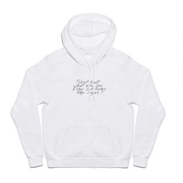 Don't trust what you see Hoody