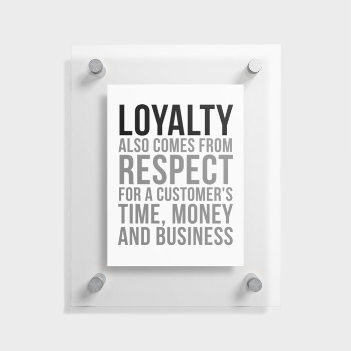 Loyalty Quotes, Office Decor, Office Wall Art, Office Art, Office Gifts