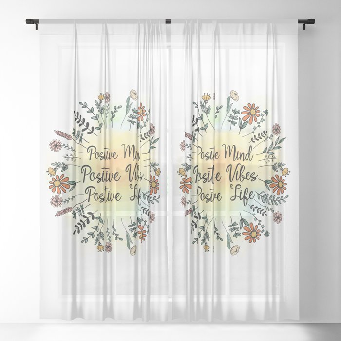 Positive Mind Positive Vibes Positive Life Sheer Curtain