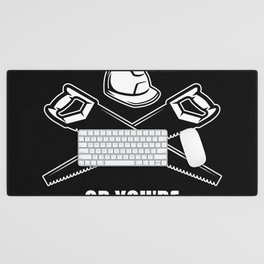 Carpenter Gift funny Saying Desk Mat