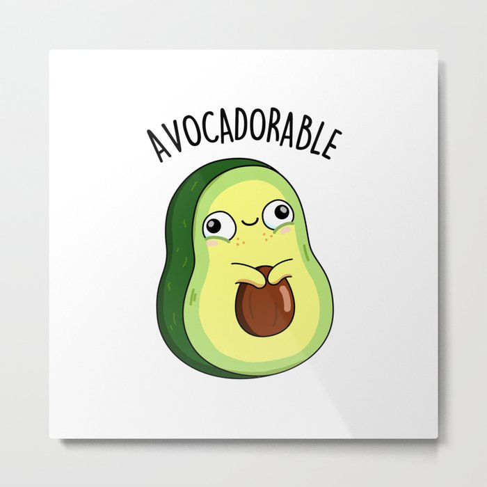 Avocadorable Cute Avocado Pun Metal Print