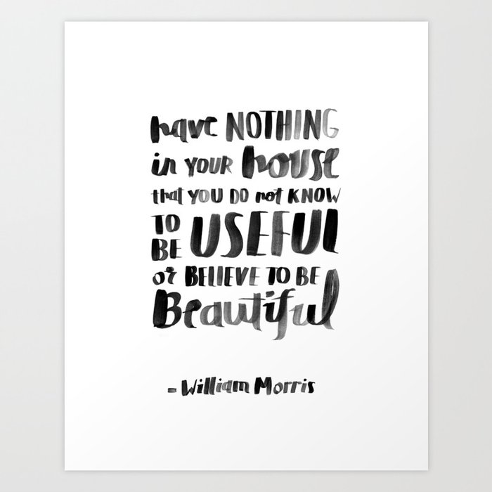 William Morris Quote Art Print By Jamie Bartlett | Society6