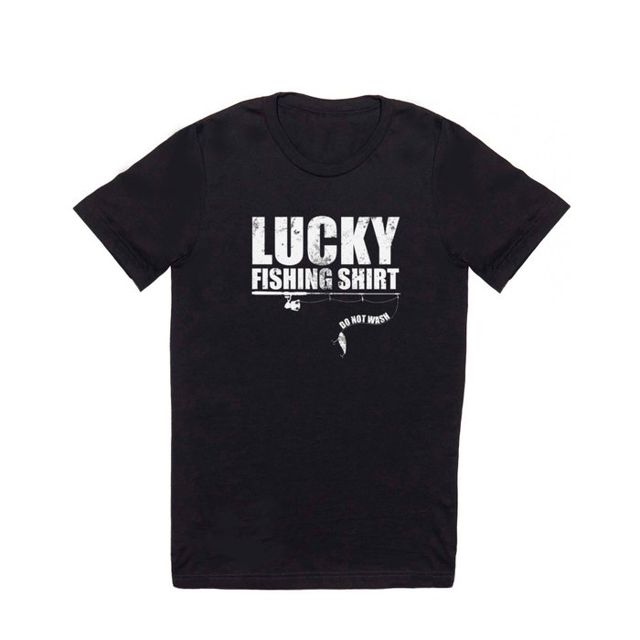 Lucky Fishing Shirt. Funny T-Shirt Great Gift For Fisherman T