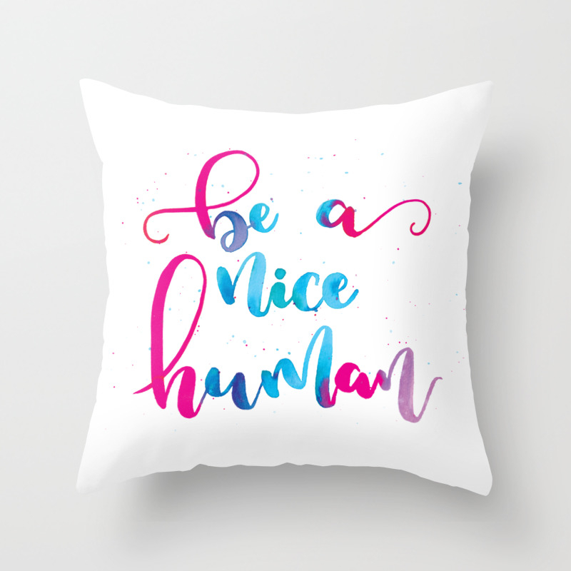 Be a nice human Throw Pillow by 