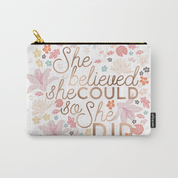 She Believed She Could So She Did Carry-All Pouch