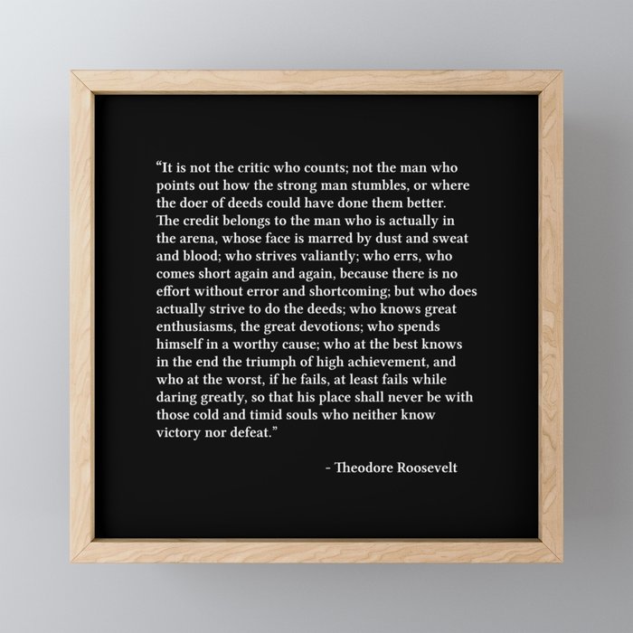 The Man In The Arena, Black, Man In The Arena, Theodore Roosevelt Quote Framed Mini Art Print