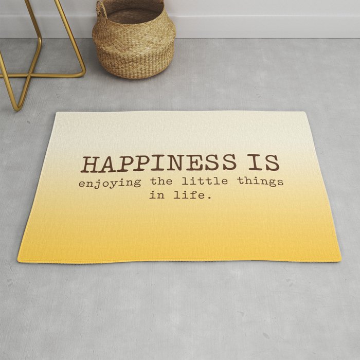 Happiness is enjoying the little things in life, Happiness Quotes Rug