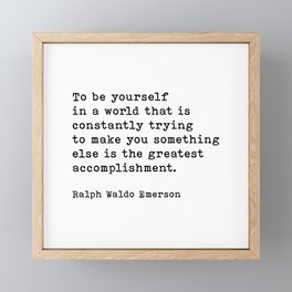 To Be Yourself Ralph Waldo Emerson Quote Framed Mini Art Print