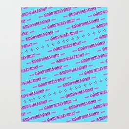 Good Vibes Only with Twinkles Purple and Blue Pattern Poster