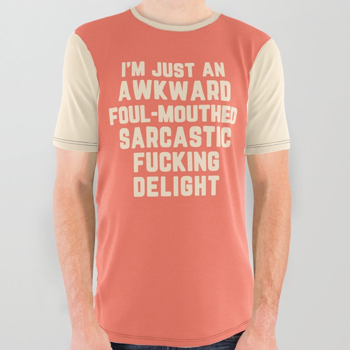 Awkward Fucking Delight Funny Sarcastic Rude Quote All Over Graphic Tee