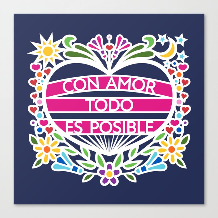 Con Amor Todo Es Posible - With Love Everything Is Possible (BMC) Canvas Print