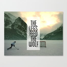 The Legs Feed The Wolf Canvas Print