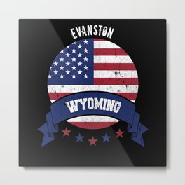 Evanston Wyoming Metal Print | Wyoming, Evanston City, Evanston Usa Flag, Usa Flag, Evanston, Graphicdesign, Wyoming Ctiy, Wyoming State, America, Usa Flag Vintage 