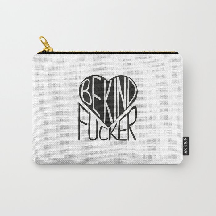 Be Kind Carry-All Pouch