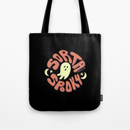 Sorta Spooky © Tote Bag