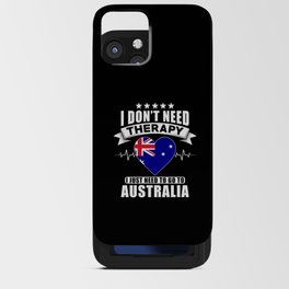 Australia I do not need Therapy iPhone Card Case