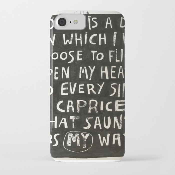 today is a day. iPhone Case