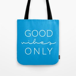 Good Vibes Only Cyan Tote Bag