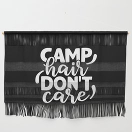 Camp Hair Don't Care Funny Camping Quote Humorous Wall Hanging