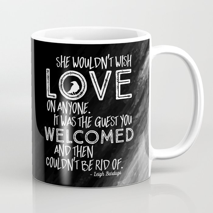 6 of Crows Book Quote design Coffee Mug