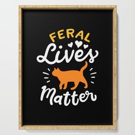 Feral Lives Matter Serving Tray