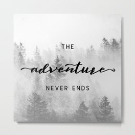 The Adventure Never Ends Metal Print | Nature, Illustration, Vintage, Blackandwhite, Forest, Digital, Photo, Wildandfree, Adventurebegins, Color 
