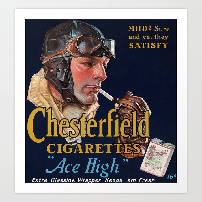 Chesterfield Cigarettes 15 Cents, Ace High, 1914-1918 by Joseph Christian Leyendecker Art Print
