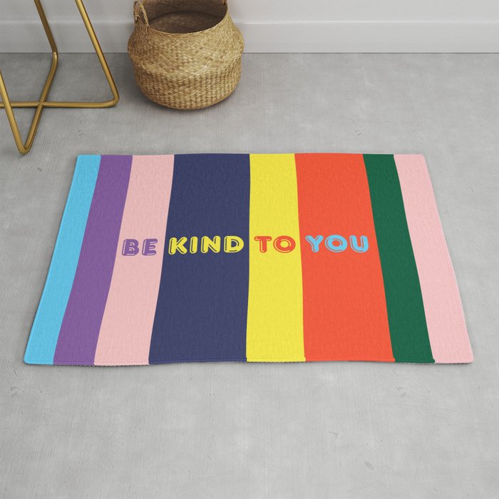 Be Kind To You Rug