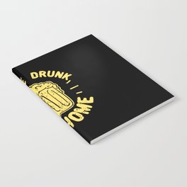 Take Me Drunk I'm Home Notebook