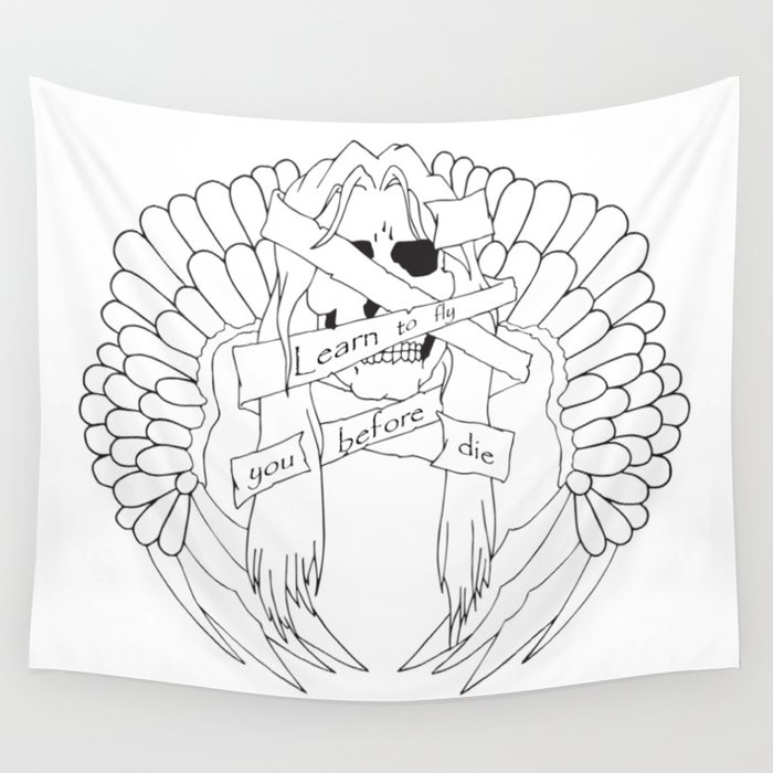 Learn to fly before you die Wall Tapestry