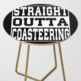 Coasteering Saying Funny Side Table