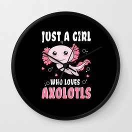 A Girl Loves Axolotls Walking Fish Kawaii Axolotl Wall Clock